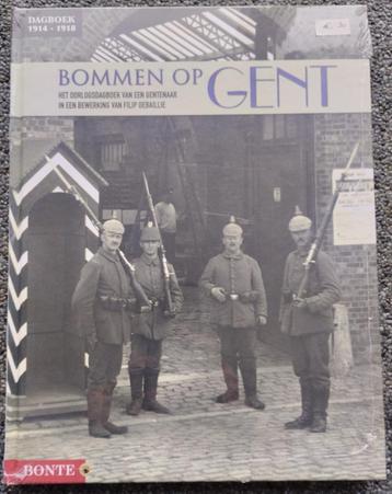 Bommen op Gent : Dagboek van een Gentenaar 1914-1918 beschikbaar voor biedingen