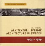 Architecture in Sweden 1995-1999 / Arkitektur I Sverige, Ophalen of Verzenden, Gelezen
