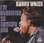 Barry White – I’m qualified to satisfy – Single - NL, 7 pouces, R&B et Soul, Utilisé, Enlèvement ou Envoi