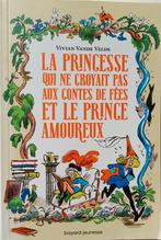 Roman jeunesse "La princesse qui ne croyait pas aux contes.., Neuf, Fiction, Enlèvement, Vivian Vande Velde