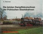 DIE LETZTEN DAMPFLOKOMOTIVEN DER POLNISCHEN STAATSBAHNEN, Enlèvement ou Envoi, Comme neuf, A. ASKANAS, Train