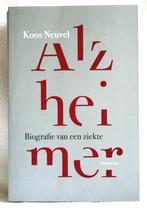 Alzheimer – biografie van een ziekte, Livres, Santé, Diététique & Alimentation, Comme neuf, Koos Neuvel, Santé et Condition physique
