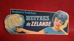 Reclame bord Huitres de Zelande, Verzamelen, Ophalen of Verzenden, Gebruikt, Reclamebord