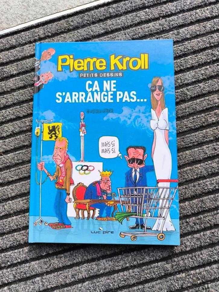 PIERRE KROLL - Ca ne s'arrange pas..., Livres, Humour, Neuf, Cartoons ou Dessins humoristiques, Enlèvement