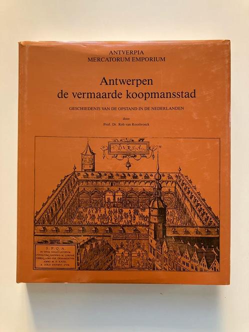 Antwerpen de vermaarde koopmansstad - Rob van Roosbroeck, Livres, Histoire nationale, Comme neuf, Enlèvement ou Envoi