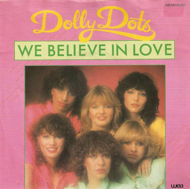 single Dolly Dots - We believe in love, Enlèvement ou Envoi, Single, Comme neuf, Pop
