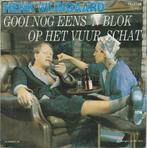 45T: Henk Wijngaard: Gooi nog eens 'n blok op het vuur schat, Overige formaten, Gebruikt, Ophalen of Verzenden