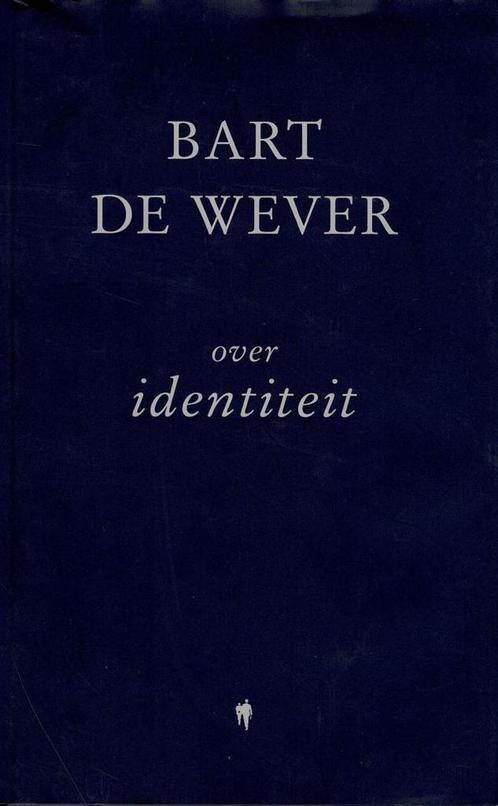 Over Identiteit - Wever, Bart De, Boeken, Literatuur, Gelezen, Ophalen of Verzenden