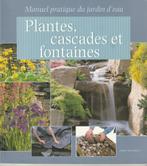 Manuel pratique du jardin d'eau Plantes, cascades et fontain, Livres, Enlèvement ou Envoi, Philip Swindells, Comme neuf, Conception de jardin