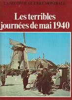 La seconde guerre mondiale Les terribles journées de mai 194, Ophalen of Verzenden, Zo goed als nieuw, 20e eeuw of later, Europa