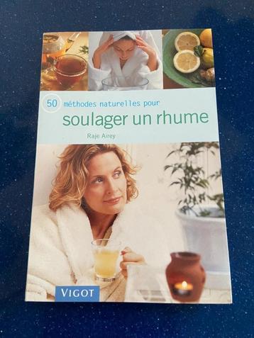 50 méthodes naturelles pour soulager un rhume