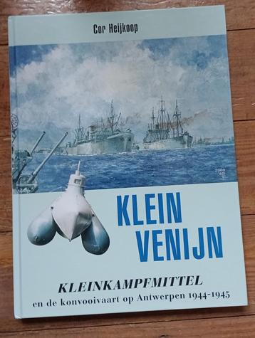 Klein Venijn - konvooivaart op Antwerpen 1944-45 beschikbaar voor biedingen
