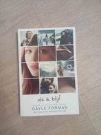 Als ik blijf - Gayle Forman, Boeken, Ophalen of Verzenden, Zo goed als nieuw