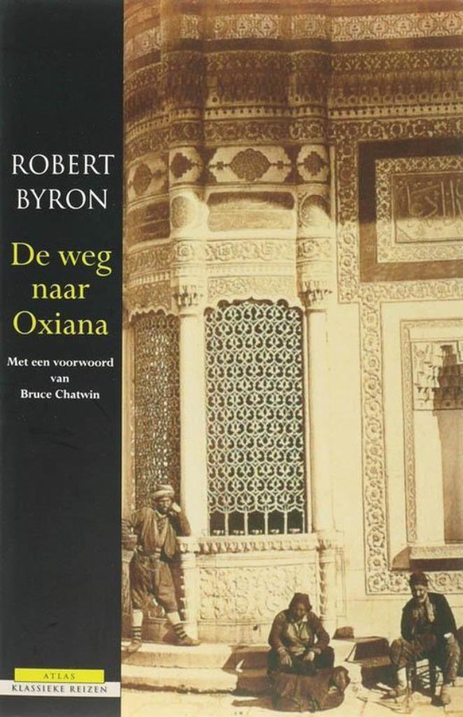 Te Koop Boek DE WEG NAAR OXIANA Robert Byron, Boeken, Reisverhalen, Zo goed als nieuw, Azië, Ophalen of Verzenden