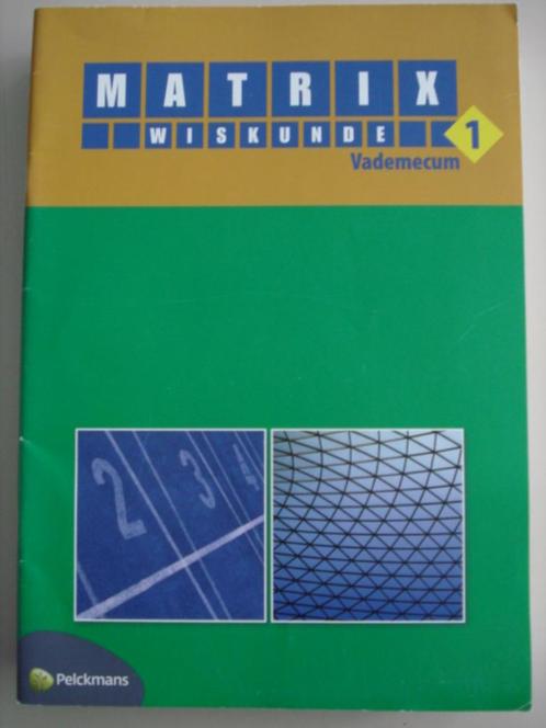 Matrix wiskunde 1 vademecum Pelckmans 2012 lot van 4, Boeken, Schoolboeken, Zo goed als nieuw, Wiskunde A, ASO, Verzenden