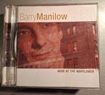 CD. Barry Manilow. Ici au Mayflower., Enlèvement ou Envoi, Utilisé