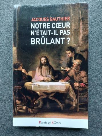 Notre coeur n'était-il pas brûlant - J. Gauthier beschikbaar voor biedingen