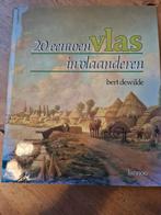 20 eeuwen vlas in Vlaanderen, Bert Dewilde. Zie vele zoekers, Boeken, Ophalen, Zo goed als nieuw, Bert Dewilde