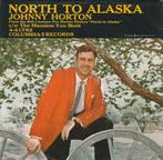 Johnny Horton - North to Alaska, CD & DVD, Vinyles Singles, Enlèvement ou Envoi, Single, Utilisé, 7 pouces