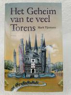 Het geheim van te veel torens, Mark Tijsmans, 10-12 jr, Boeken, Gelezen, Fictie, Mark Tijsmans, Ophalen of Verzenden