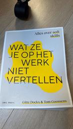 Gitte Dockx - Wat ze je op het werk niet vertellen, Ophalen of Verzenden, Zo goed als nieuw, Gitte Dockx; Tom Goossens
