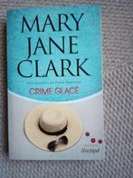 Mary Jane Clark crime  glacé gd format, Ophalen of Verzenden, Zo goed als nieuw, M J Clark, Europa overig