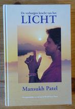 De verborgen kracht van het licht  -  Mansukh Patel, Ophalen of Verzenden, Zo goed als nieuw, Mansukh Patel
