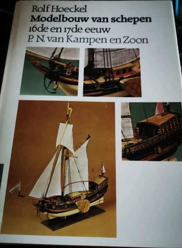 Modelbouw schepen 16e en 17e eeuw boek Rolf Hoeckel beschikbaar voor biedingen