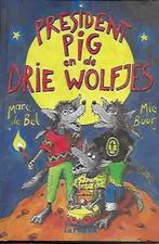 Marc De Bel - President Pig en de drie wolfjes (1995), Nieuw, Fictie, Verzenden, Marc de Bel