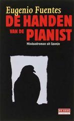 De handen van de pianist /  Het woud / Eugenio Fuentes, Boeken, Ophalen of Verzenden, Zo goed als nieuw