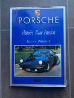 Livre PORSCHE une histoire de passion, Ophalen of Verzenden, Zo goed als nieuw, Porsche