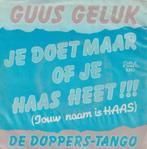 Guus Geluk – Je doet maar of je haas heet / De Doppers-tango, Gebruikt, 7 inch, Single, Ophalen of Verzenden