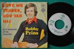 Bobby Prins — Love Me Tender, Love Me -B - Single en vinyle, Enlèvement ou Envoi, Single, Utilisé, 7 pouces