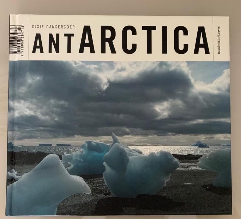 Antarctica, Arctica, Dixie Dansercoer, hardcover, Boeken, Ophalen of Verzenden, Nieuw