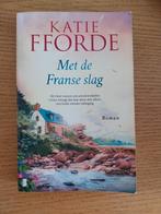 Boek MET DE FRANSE SLAG van Katie Fforde roman, Ophalen of Verzenden, Zo goed als nieuw