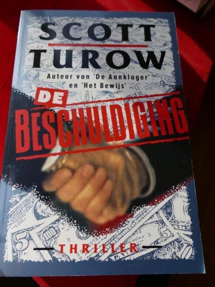 de beschuldiging Scott Turow, Boeken, Thrillers, Gelezen, Ophalen of Verzenden