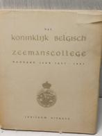Koninklijk Belgisch zeemanscollege 100 jaar 1857 1957, Ophalen of Verzenden, Gelezen