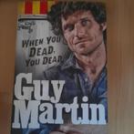 WHEN YOU DEAD, YOU DEAD - GUY MARTIN - ENGELS, Ophalen of Verzenden, Sport