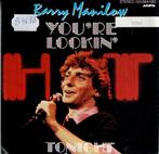 Vinyl, 7"   /   Barry Manilow – You're Lookin' Hot Tonight, CD & DVD, Vinyles | Autres Vinyles, Autres formats, Enlèvement ou Envoi