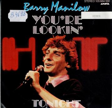  Vinyl, 7"   /   Barry Manilow – You're Lookin' Hot Tonight