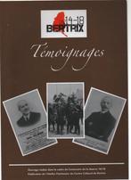 BERTRIX 14-18 -Témoignages (Centenaire de la Guerre 14-18), Nieuw, Ophalen of Verzenden, COLLECTIF, Landmacht
