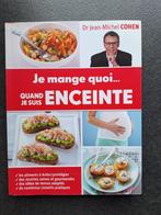 Je mange quoi quand je suis enceinte - Dr JM Cohen, Dieet en Voeding, Ophalen of Verzenden, Zo goed als nieuw, Dr Jean-Michel Cohen