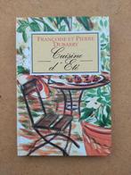 Cuisine d'été - F. & P. Dubarry, Boeken, Kookboeken, Françoise et Pierre Dubarry, Ophalen of Verzenden, Zo goed als nieuw, Hoofdgerechten