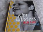 Kim Clijsters :  Mijn Fans, Boeken, Ophalen of Verzenden