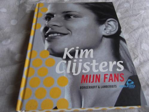 Kim Clijsters :  Mijn Fans, Boeken, Sportboeken, Ophalen of Verzenden