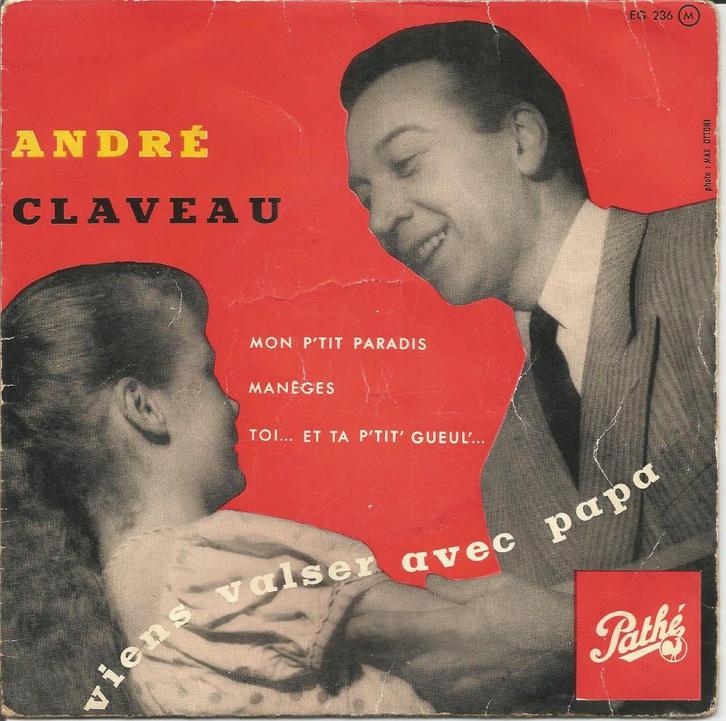 45T André Claveau Viens valser avec papa - Pathé France 1956, Cd's en Dvd's, Vinyl Singles, Gebruikt, EP, Pop, 7 inch, Ophalen of Verzenden