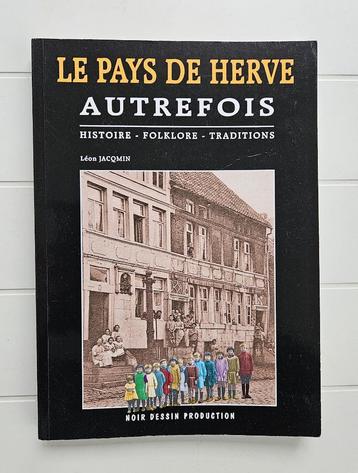 Het land van Herve in het verleden: geschiedenis, folklore, beschikbaar voor biedingen