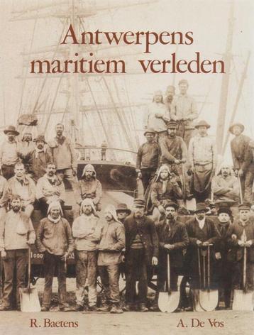 Antwerps maritiem verleden - R. Baetens & A. De Vos beschikbaar voor biedingen