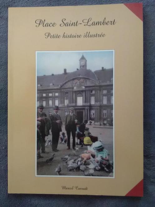 "Place Saint-Lambert - petite histoire illustrée" 1997, Livres, Livres régionalistes & Romans régionalistes, Utilisé, Enlèvement ou Envoi