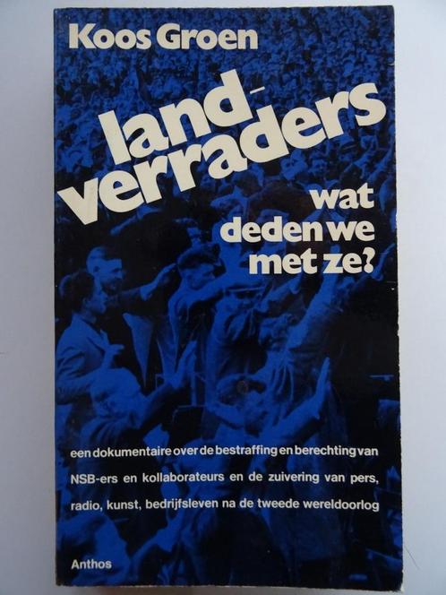 Koos Groen Landverraders Wat deden we met ze? 1974 Ongelezen, Boeken, Geschiedenis | Stad en Regio, Zo goed als nieuw, 20e eeuw of later